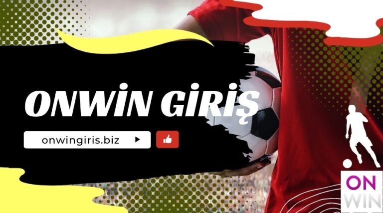 Onwin: Bahis Tutkunlarının Tercihi