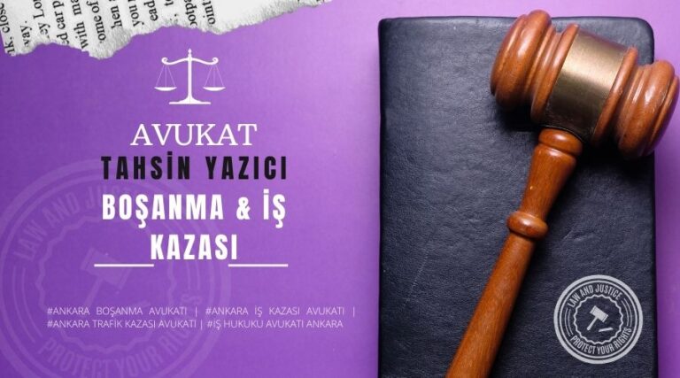 Tahsin Yazıcı Avukatlık Bürosu: Ankara’da Hukuki Yardımın Adresi