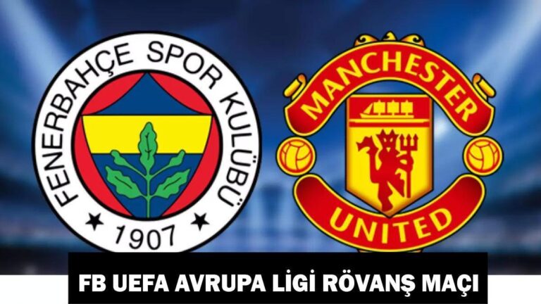 F.Bahçe Manchester United maçı ne zaman, saat kaçta, hangi kanalda? UEFA Avrupa Ligi'nin ikinci aşamasına ilişkin FB bilgisi!